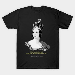 Queen Victoria Quote T-Shirt